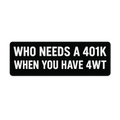 Hazy’s 401k Bumper Sticker